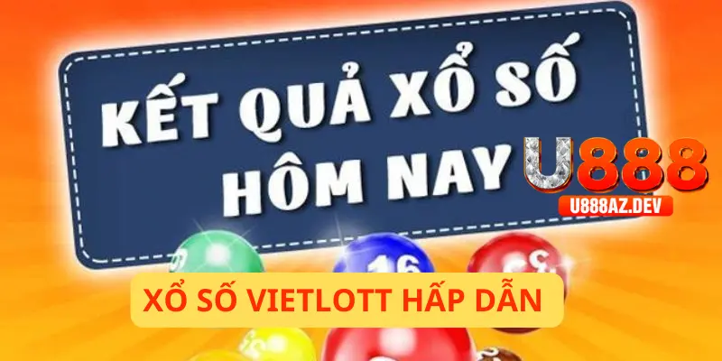 Xổ số U888 có vietlott hấp dẫn 