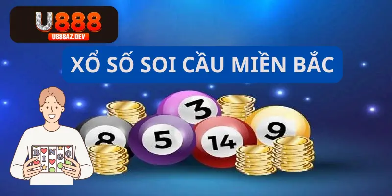 Xổ số soi cầu miền Bắc