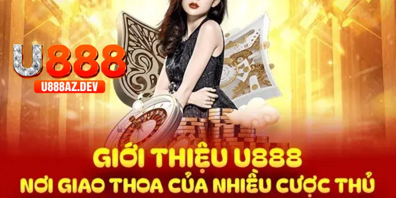 Khó quên với chất lượng giải trí U888